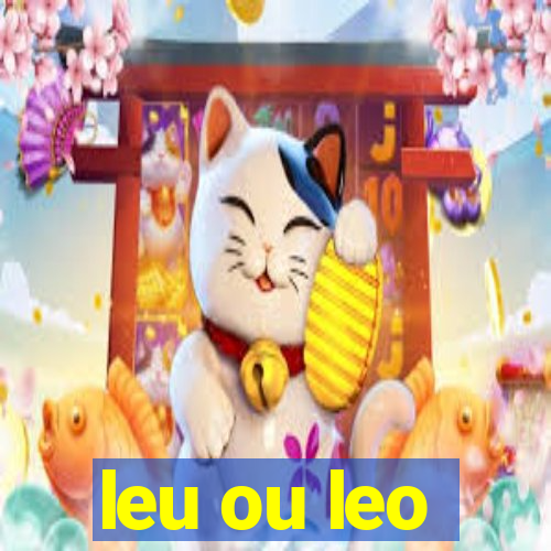 leu ou leo